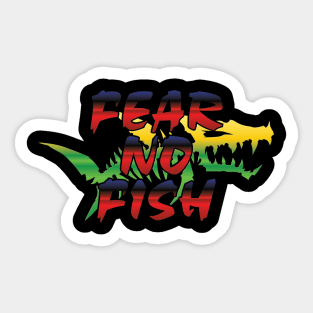 Fear no fish Sticker